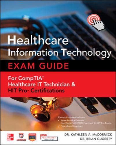 Healthcare Information Technology Exam Guide for CompTIA Healthcare IT Technician and HIT Pro Certif Doc